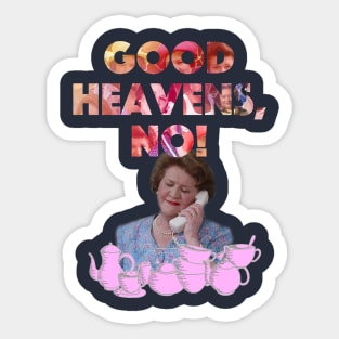 Good Heavens , No! Sticker